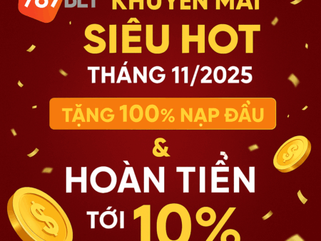 789BET tung khuyến mãi siêu hot tháng 11/2025 – Tặng 100% nạp đầu & hoàn tiền tới 10%